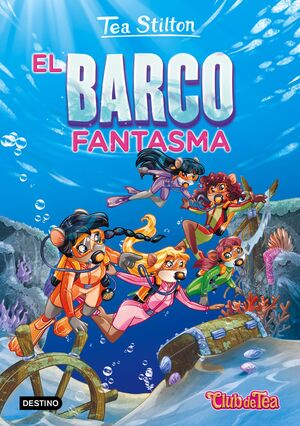 EL BARCO FANTASMA (TEA STILTON 5)