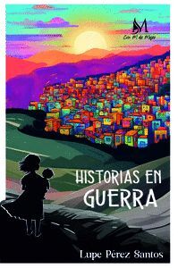 HISTORIAS EN GUERRA