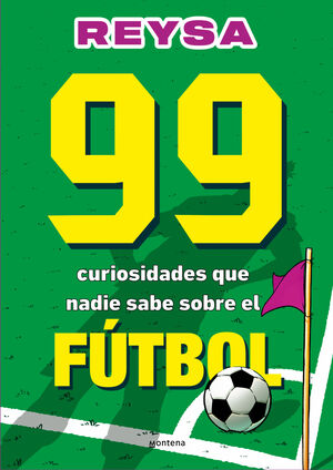 99 CURIOSIDADES DE FUTBOL QUE NO PUEDES NO SABER