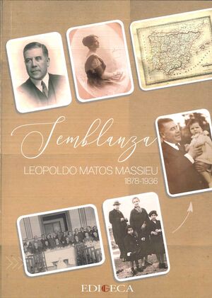 SEMBLANZA LEOPOLDO MATOS MASSIEU (1878-1936)