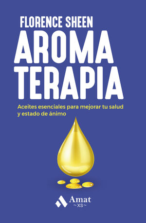 AROMATERAPIA: ACEITES ESENCIALES MEJORAR SALUD Y ESTADO ANIM