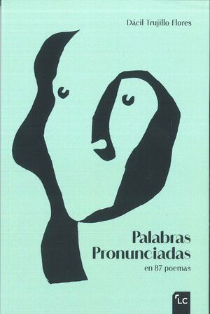 PALABRAS PRONUNCIADAS EN 87 POEMAS