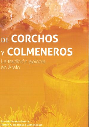 DE CORCHOS Y COLMENEROS