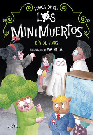 DÍA DE VIVOS (LOS MINIMUERTOS 4)