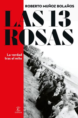 LAS 13 ROSAS LA VERDAD TRAS EL MITO