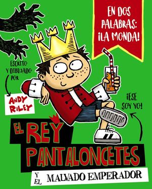 REY PANTALONCETES Y EL MALVADO EMPERADOR,EL